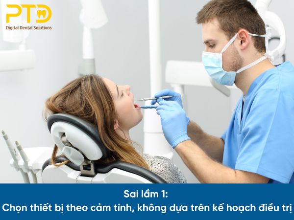 Chỉ chọn thiết bị theo cảm tính chứ không có kế hoạch