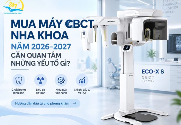 Những yếu tố cần quan tâm khi mua máy cbct nha khoa trong năm 2026-2027